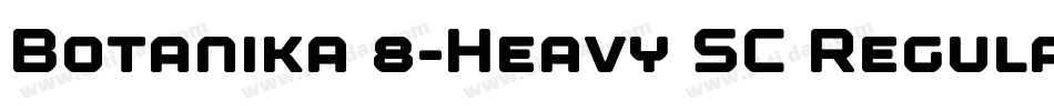 Botanika 8-Heavy SC Regular字体转换